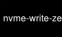 Run nvme-write-zeroes in OnWorks free hosting provider over Ubuntu Online, Fedora Online, Windows online emulator or MAC OS online emulator