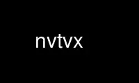 Run nvtvx in OnWorks free hosting provider over Ubuntu Online, Fedora Online, Windows online emulator or MAC OS online emulator