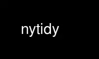 Run nytidy in OnWorks free hosting provider over Ubuntu Online, Fedora Online, Windows online emulator or MAC OS online emulator