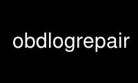 Run obdlogrepair in OnWorks free hosting provider over Ubuntu Online, Fedora Online, Windows online emulator or MAC OS online emulator