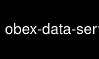Run obex-data-server in OnWorks free hosting provider over Ubuntu Online, Fedora Online, Windows online emulator or MAC OS online emulator