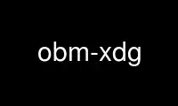 Run obm-xdg in OnWorks free hosting provider over Ubuntu Online, Fedora Online, Windows online emulator or MAC OS online emulator