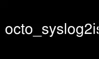 Run octo_syslog2iso8601 in OnWorks free hosting provider over Ubuntu Online, Fedora Online, Windows online emulator or MAC OS online emulator