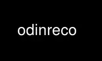 Run odinreco in OnWorks free hosting provider over Ubuntu Online, Fedora Online, Windows online emulator or MAC OS online emulator