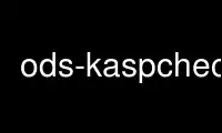 Run ods-kaspcheck in OnWorks free hosting provider over Ubuntu Online, Fedora Online, Windows online emulator or MAC OS online emulator