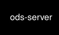 Run ods-server in OnWorks free hosting provider over Ubuntu Online, Fedora Online, Windows online emulator or MAC OS online emulator