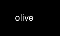 Run olive in OnWorks free hosting provider over Ubuntu Online, Fedora Online, Windows online emulator or MAC OS online emulator