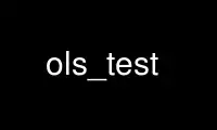 Run ols_test in OnWorks free hosting provider over Ubuntu Online, Fedora Online, Windows online emulator or MAC OS online emulator