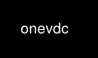 Run onevdc in OnWorks free hosting provider over Ubuntu Online, Fedora Online, Windows online emulator or MAC OS online emulator