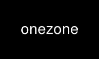 Run onezone in OnWorks free hosting provider over Ubuntu Online, Fedora Online, Windows online emulator or MAC OS online emulator