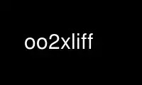 Run oo2xliff in OnWorks free hosting provider over Ubuntu Online, Fedora Online, Windows online emulator or MAC OS online emulator