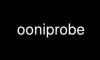 Run ooniprobe in OnWorks free hosting provider over Ubuntu Online, Fedora Online, Windows online emulator or MAC OS online emulator