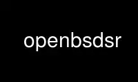 Run openbsdsr in OnWorks free hosting provider over Ubuntu Online, Fedora Online, Windows online emulator or MAC OS online emulator