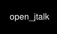 Run open_jtalk in OnWorks free hosting provider over Ubuntu Online, Fedora Online, Windows online emulator or MAC OS online emulator