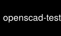 Run openscad-testrun in OnWorks free hosting provider over Ubuntu Online, Fedora Online, Windows online emulator or MAC OS online emulator