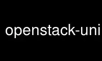 Run openstack-uninstall in OnWorks free hosting provider over Ubuntu Online, Fedora Online, Windows online emulator or MAC OS online emulator