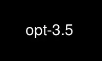 Run opt-3.5 in OnWorks free hosting provider over Ubuntu Online, Fedora Online, Windows online emulator or MAC OS online emulator