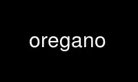 Run oregano in OnWorks free hosting provider over Ubuntu Online, Fedora Online, Windows online emulator or MAC OS online emulator