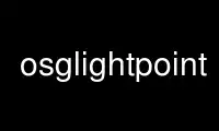 Run osglightpoint in OnWorks free hosting provider over Ubuntu Online, Fedora Online, Windows online emulator or MAC OS online emulator