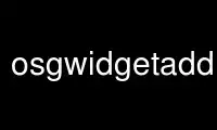 Run osgwidgetaddremove in OnWorks free hosting provider over Ubuntu Online, Fedora Online, Windows online emulator or MAC OS online emulator