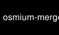 Run osmium-merge-changes in OnWorks free hosting provider over Ubuntu Online, Fedora Online, Windows online emulator or MAC OS online emulator