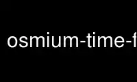 Run osmium-time-filter in OnWorks free hosting provider over Ubuntu Online, Fedora Online, Windows online emulator or MAC OS online emulator