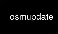 Run osmupdate in OnWorks free hosting provider over Ubuntu Online, Fedora Online, Windows online emulator or MAC OS online emulator