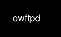 Voer owftpd uit in de gratis hostingprovider van OnWorks via Ubuntu Online, Fedora Online, Windows online emulator of MAC OS online emulator