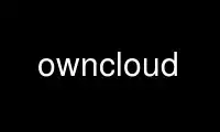 Run owncloud in OnWorks free hosting provider over Ubuntu Online, Fedora Online, Windows online emulator or MAC OS online emulator