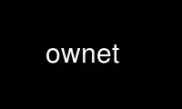 Run ownet in OnWorks free hosting provider over Ubuntu Online, Fedora Online, Windows online emulator or MAC OS online emulator