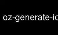 Run oz-generate-icicle in OnWorks free hosting provider over Ubuntu Online, Fedora Online, Windows online emulator or MAC OS online emulator