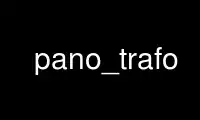 Run pano_trafo in OnWorks free hosting provider over Ubuntu Online, Fedora Online, Windows online emulator or MAC OS online emulator