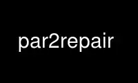 Run par2repair in OnWorks free hosting provider over Ubuntu Online, Fedora Online, Windows online emulator or MAC OS online emulator