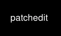 Run patchedit in OnWorks free hosting provider over Ubuntu Online, Fedora Online, Windows online emulator or MAC OS online emulator