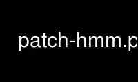 Run patch-hmm.pl in OnWorks free hosting provider over Ubuntu Online, Fedora Online, Windows online emulator or MAC OS online emulator