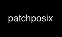 Run patchposix in OnWorks free hosting provider over Ubuntu Online, Fedora Online, Windows online emulator or MAC OS online emulator