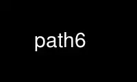 Run path6 in OnWorks free hosting provider over Ubuntu Online, Fedora Online, Windows online emulator or MAC OS online emulator