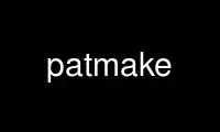 Run patmake in OnWorks free hosting provider over Ubuntu Online, Fedora Online, Windows online emulator or MAC OS online emulator