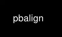 Run pbalign in OnWorks free hosting provider over Ubuntu Online, Fedora Online, Windows online emulator or MAC OS online emulator