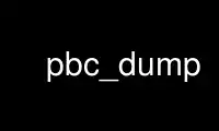 Run pbc_dump in OnWorks free hosting provider over Ubuntu Online, Fedora Online, Windows online emulator or MAC OS online emulator