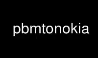 เรียกใช้ pbmtonokia ในผู้ให้บริการโฮสต์ฟรีของ OnWorks ผ่าน Ubuntu Online, Fedora Online, โปรแกรมจำลองออนไลน์ของ Windows หรือโปรแกรมจำลองออนไลน์ของ MAC OS