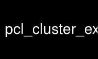 Запустите pcl_cluster_extraction в бесплатном хостинг-провайдере OnWorks через Ubuntu Online, Fedora Online, онлайн-эмулятор Windows или онлайн-эмулятор MAC OS