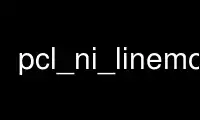 Uruchom pcl_ni_linemod w bezpłatnym dostawcy hostingu OnWorks w systemie Ubuntu Online, Fedora Online, emulatorze online systemu Windows lub emulatorze online systemu MAC OS