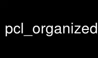 Run pcl_organized_segmentation_demo in OnWorks free hosting provider over Ubuntu Online, Fedora Online, Windows online emulator or MAC OS online emulator