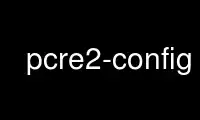 Run pcre2-config in OnWorks free hosting provider over Ubuntu Online, Fedora Online, Windows online emulator or MAC OS online emulator