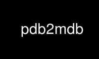 Run pdb2mdb in OnWorks free hosting provider over Ubuntu Online, Fedora Online, Windows online emulator or MAC OS online emulator