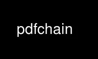 Execute o pdfchain no provedor de hospedagem gratuita OnWorks no Ubuntu Online, Fedora Online, emulador online do Windows ou emulador online do MAC OS