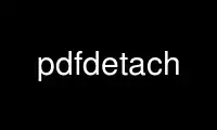 Run pdfdetach in OnWorks free hosting provider over Ubuntu Online, Fedora Online, Windows online emulator or MAC OS online emulator