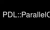 Run PDL::ParallelCPUp in OnWorks free hosting provider over Ubuntu Online, Fedora Online, Windows online emulator or MAC OS online emulator