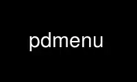 Jalankan pdmenu di penyedia hosting gratis OnWorks melalui Ubuntu Online, Fedora Online, emulator online Windows, atau emulator online MAC OS